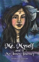 Shaikha Ghassan - Me, Myself and I; My Inner Journey, Häftad