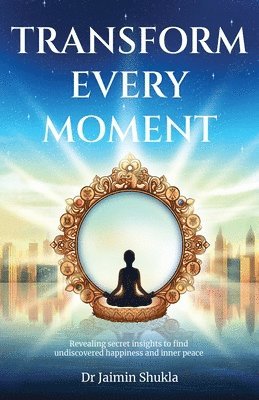 Transform Every Moment 1