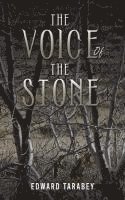 The Voice of the Stone 1