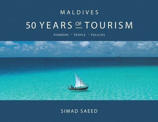 Maldives: 50 Years of Tourism 1