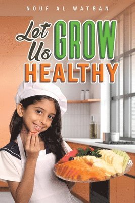 Let Us Grow Healthy 1