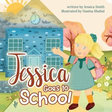 Jessica Smith - Jessica Goes to School, Häftad