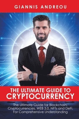 bokomslag The Ultimate Guide to Cryptocurrency