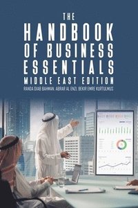 bokomslag The Handbook of Business Essentials - Middle East Edition