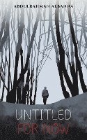 Abdulrahman Albanna - Untitled for Now, Häftad