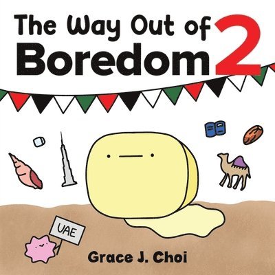 The Way Out of Boredom 2 1