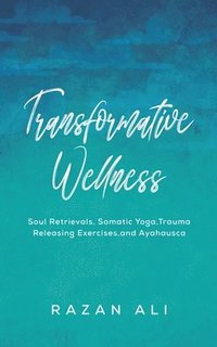 bokomslag Transformative Wellness
