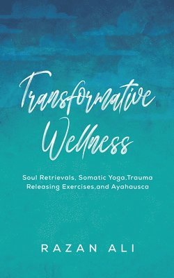 bokomslag Transformative Wellness