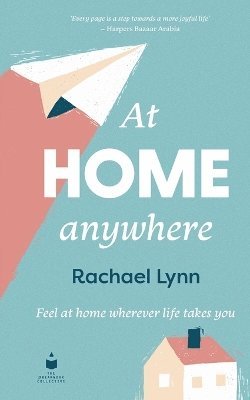 Rachael Lynn - At Home Anywhere, Häftad