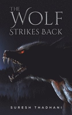 bokomslag The Wolf Strikes Back