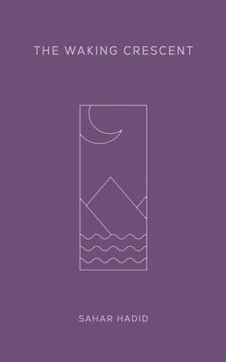 bokomslag The Waking Crescent