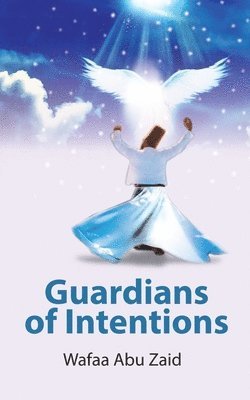 bokomslag Guardians of Intentions