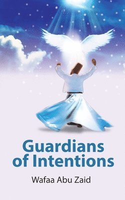 Guardians of Intentions 1