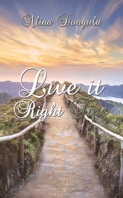Live It Right Tips 1