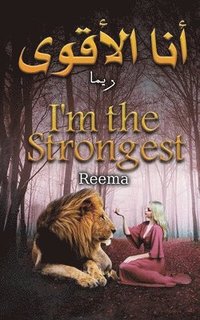 bokomslag &#1571;&#1606;&#1575; &#1575;&#1604;&#1571;&#1602;&#1608;&#1609; - I'm the Strongest