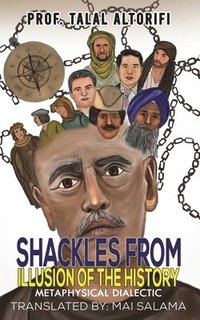 bokomslag Shackles from Illusion of the History