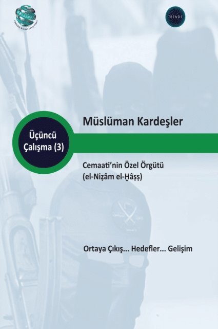 M�sl�man Kardeşler'in �zel sistemi
