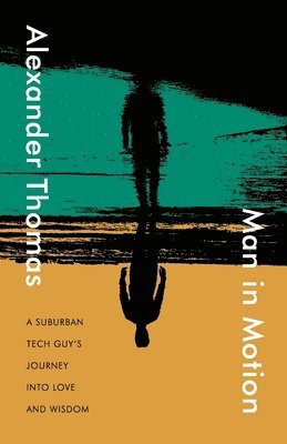 Alexander Thomas - Man in Motion, Häftad