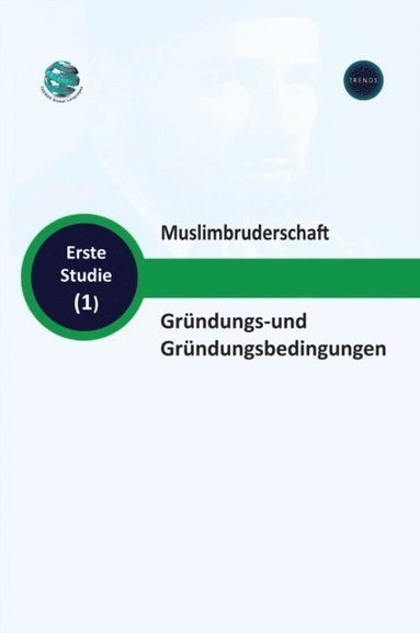 bokomslag Muslimbruderschaft Grndungs-und Grndungsbedingungen