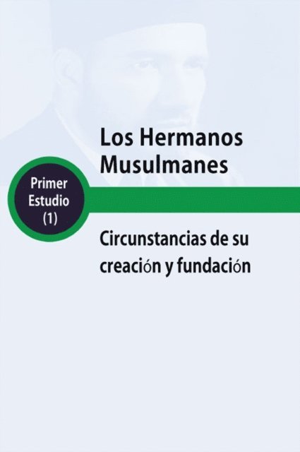 Müslüman Kardeşler Cemaati Ortaya Çıkış ve Kuruluş Koşulları