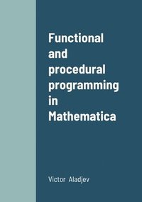 bokomslag Functional and procedural programming in Mathematica