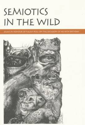 Timo Maran, Kati Lindstrom, Riin Magnus - Semiotics in the Wild, Häftad