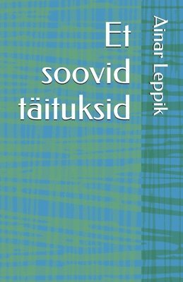 bokomslag Et soovid tituksid