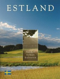 bokomslag Estland, Landet, Folket, Kulturen