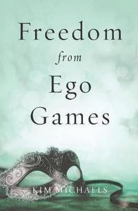 bokomslag Freedom from Ego Games