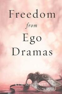 bokomslag Freedom from Ego Dramas