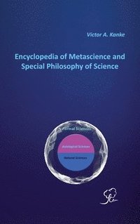 bokomslag Encyclopedia of Metascience and Special Philosophy of Science