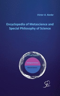 Victor A Kanke, Victor A. Kanke, A. Kanke, Victor - Encyclopedia of Metascience and Special Philosophy of Science, Inbunden