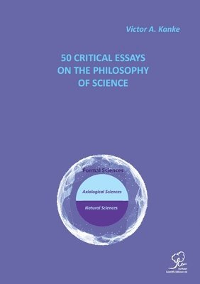 Victor A Kanke, Victor A. Kanke, A. Kanke, Victor - 50 Critical Essays on the Philosophy of Science, Häftad