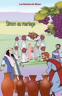 bokomslag Les Histoires de Simon: Simon au Marriage: Simon au Marriage