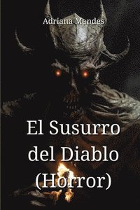 bokomslag El Susurro del Diablo (Horror)