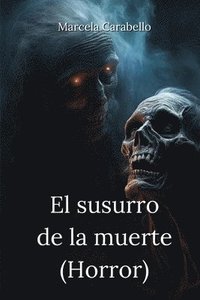 bokomslag El susurro de la muerte (Horror)