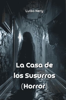 bokomslag Casa de los Susurros (Horror)