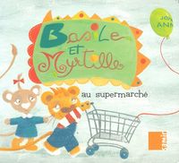 bokomslag Basile Et Myrtille: Au Supermarche / Basil and Blueberry: The Supermarket