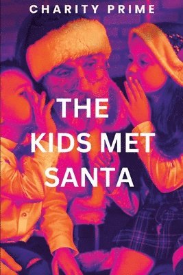 The Kids Met Santa 1