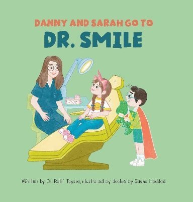 Danny and Sarah go to Dr. Smile 1