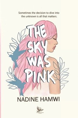 Nadine Hamwi - Sky Was Pink, Häftad