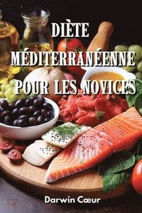 bokomslag Dite Mediterraneenne Pour Les Novices