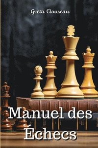 bokomslag Manuel des checs