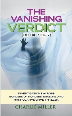 bokomslag Vanishing Verdict Series - Book 3 of 7