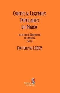 bokomslag Contes and Legendes populaires du Maroc