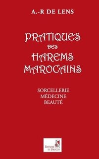 bokomslag Pratiques Des Harems Marocains