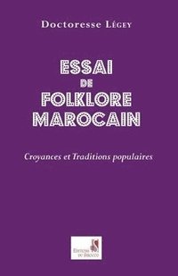 bokomslag Essai de Folklore Marcain. Croyances et Traditions Populaires