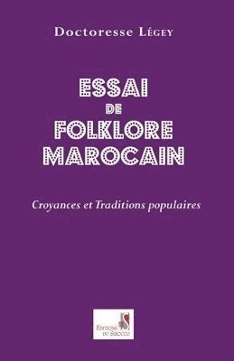 Essai de Folklore Marcain. Croyances et Traditions Populaires 1