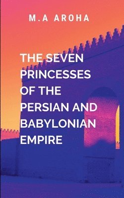 bokomslag The Rise of Nine Princes of the African Empire