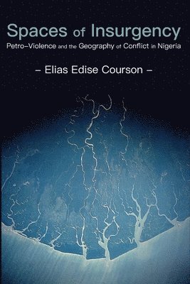 Elias Edise Courson, Elias  Edise Courson - Spaces of Insurgency, Häftad